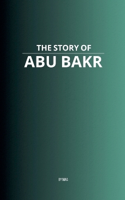Story of Abu Bakr