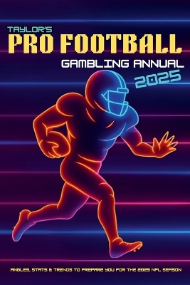 Taylor's Pro Football Gambling Annual 2025