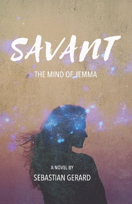 SAVANT: The Mind of Jemma