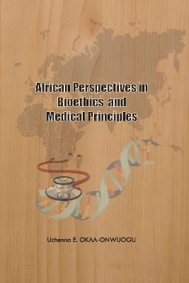African Perspectives in Bioethics and Medical Principles