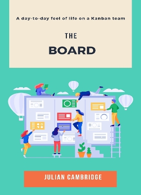 Board: A day-to-day feel of life on a Kanban team 2nd Edition with numbered copies
