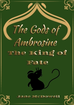 Gods of Ambrosine: The King of Fate