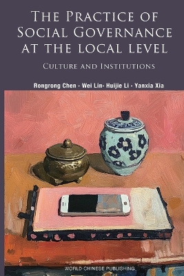 Practice of Social Governance at the Local Level: Culture and Institutions
