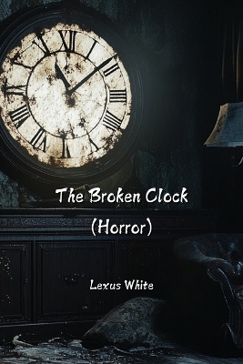 Broken Clock (Horror)