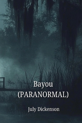 Bayou (PARANORMAL)