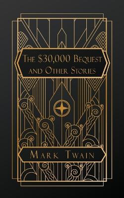 $30,000 Bequest, and Other Stories