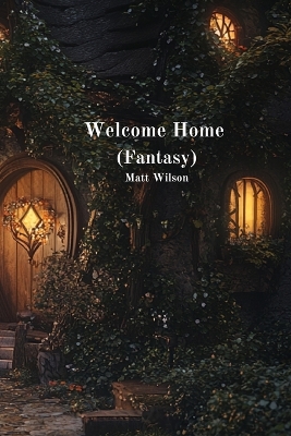 Welcome Home (Fantasy)