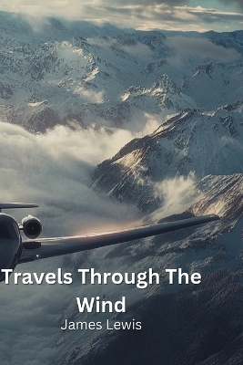 Travels Through The Wind