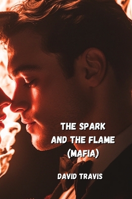 Spark And The Flame (Mafia)