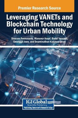 Leveraging VANETs and Blockchain Technology for Urban Mobility