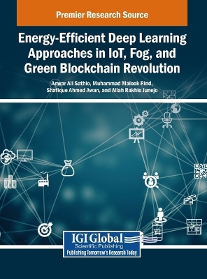 Energy-Efficient Deep Learning Approaches in IoT, Fog, and Green Blockchain  Revolution