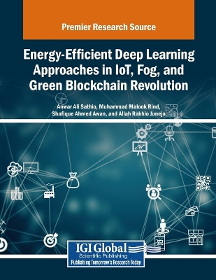 Energy-Efficient Deep Learning Approaches in IoT, Fog, and Green Blockchain  Revolution