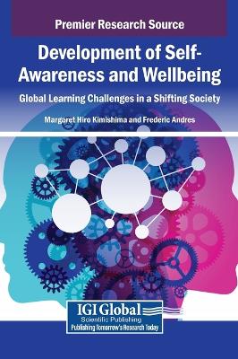 Development of Self-Awareness and Wellbeing: Global Learning Challenges in a Shifting Society