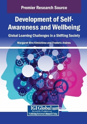 Development of Self-Awareness and Wellbeing: Global Learning Challenges in a  Shifting Society