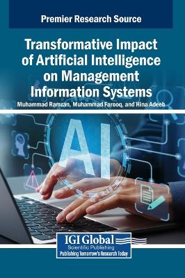 Transformative Impact of Artificial Intelligence on Management Information  Systems