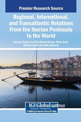 Regional, International, and Transatlantic Relations From the Iberian  Peninsula to the World