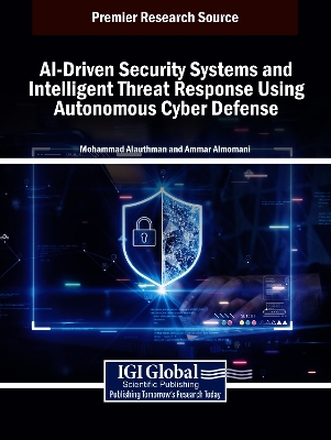 AI-Driven Security Systems and Intelligent Threat Response Using Autonomous  Cyber Defense