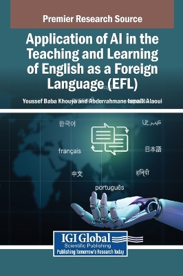 Application of AI in the Teaching and Learning of English as a Foreign  Language (EFL)