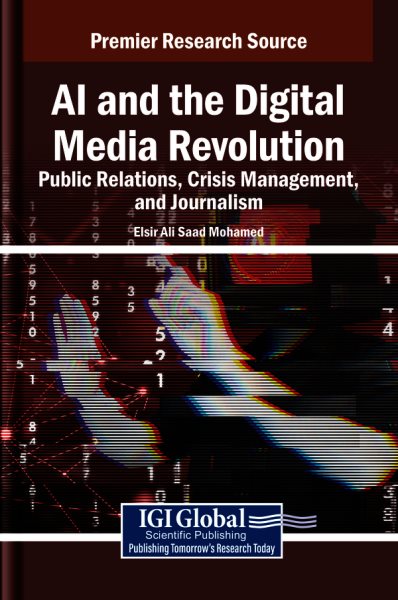 AI and the Digital Media Revolution: Public Relations, Crisis Management,  and Journalism