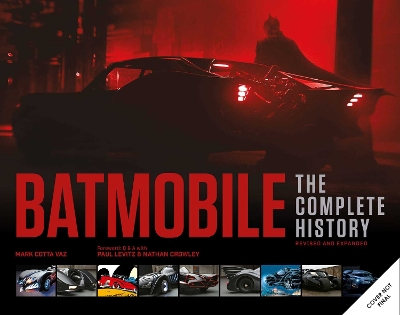 Batmobile: The Complete History [ Revised and Expanded]