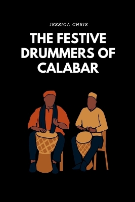 Festive Drummers of Calabar