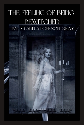 Feeling of Being Bewitched