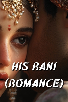 His Rani (Romance)