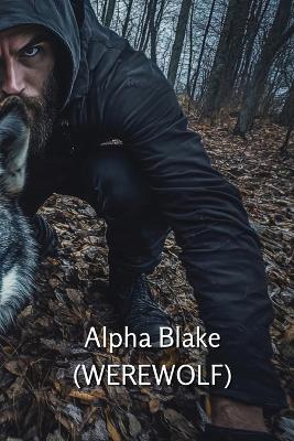 Alpha Blake (WEREWOLF)