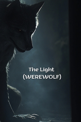 Light (WEREWOLF)