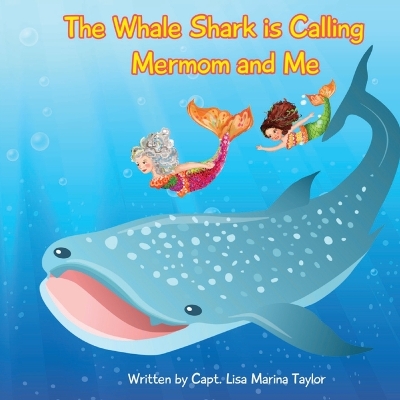 Whale Shark is Calling Mermom and Me