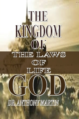 Kingdom of God: The Laws of Life