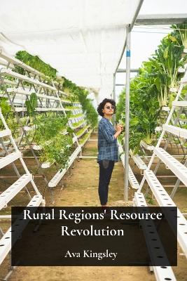Rural Regions' Resource Revolution: Innovative Farming Practices And Equitable Food Distribution