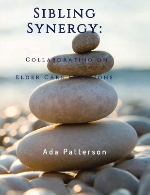 Sibling Synergy: Collaborating on Elder Care Solutions