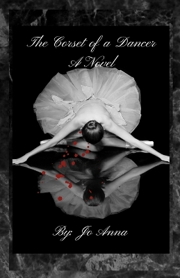 Corset of a Dancer A Novel