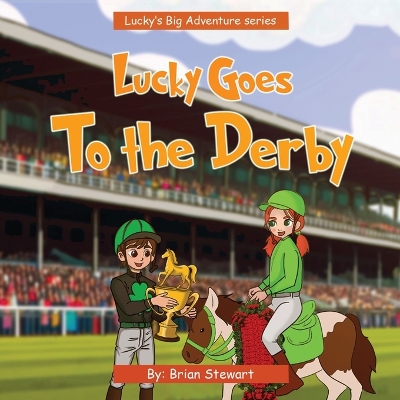 Lucky Goes To The Derby Large type / large print edition