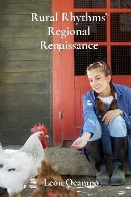 Rural Rhythms' Regional Renaissance: Revitalizing Rural Economies Through Sustainable Agriculture And Ecotourism