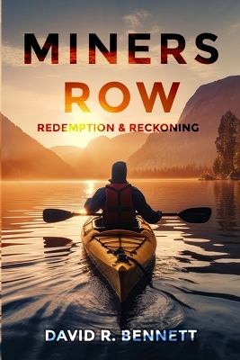 Miners Row: Redemption & Reckoning