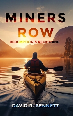 Miners Row: Redemption & Reckoning