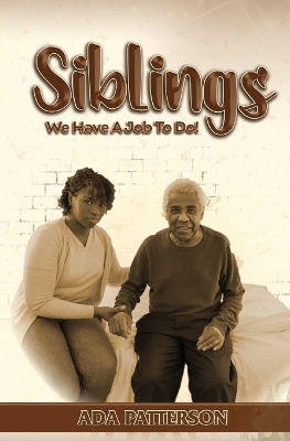 SIBLINGS, We Have A Job To Do!