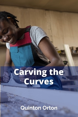 Carving the Curves: A Technical Handbook for Precision and Speed, Mastering the Fundamentals and  Advanced Maneuvers on Alpine Slopes