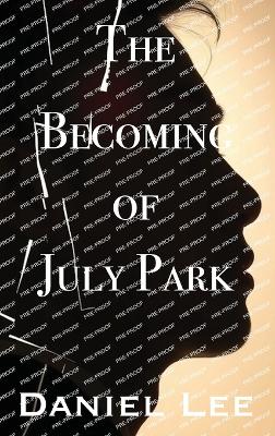 Becoming of July Park
