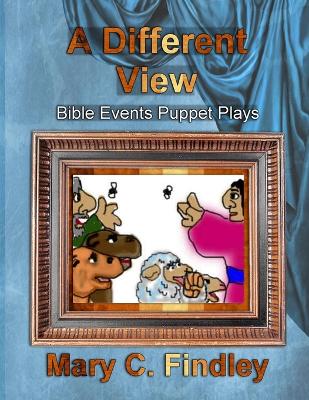 Different View: Bible Events Puppet Plays