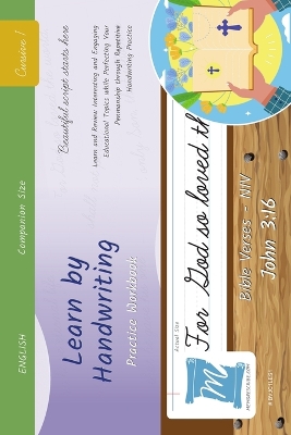 Handwriting Practice Workbook - Bible Verses - John 3: 16 - NIV - Cursive, Level 1: Learn by Handwriting . Adults and Children -  Companion Size - BVJC1LES