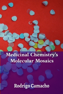 Medicinal Chemistry's Molecular Mosaics: Unlocking Drug Absorption, Metabolism, and Elimination