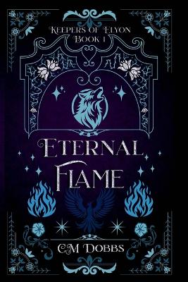 Keepers of Elyon And the Eternal Flame: The Eternal Flame