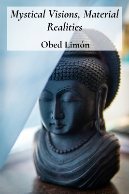 Mystical Visions, Material Realities: How Religious symbolism impacts material culture and influences society's  evolution across different cultures