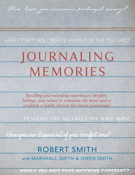 Journaling Memories: Recalling and recording experiences, insights, feelings and values ...