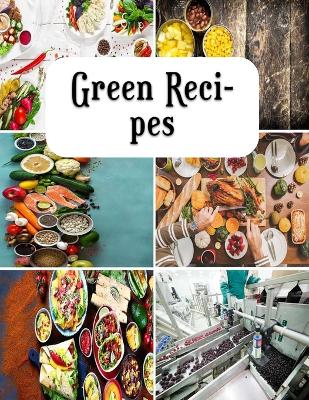 Green Recipes: Healthy low fat steamed meal recipes