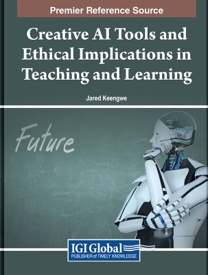 Creative AI Tools and Ethical Implications in Teaching and Learning