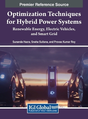 Optimization Techniques for Hybrid Power Systems: Renewable Energy, Electric Vehicles, and Smart Grid